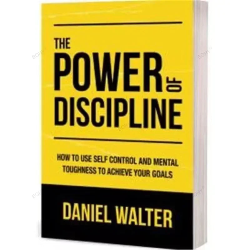 The Power of Discipline How To Use Self Control and Mental Toughness To Achieve Your Goals Paperback Book